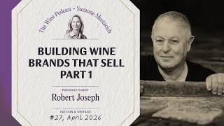 Building Wine Brands That Sell - Part 1 - Jane Anson The Wine Podcast E27