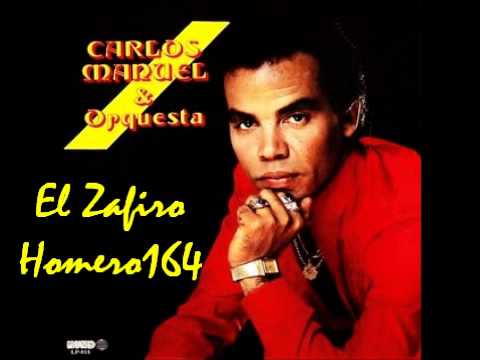 Carlos Manuel (El Zafiro) Felicidades
