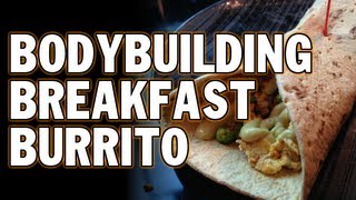 5 MINUTE BODYBUILDING BREAKFAST BURRITO