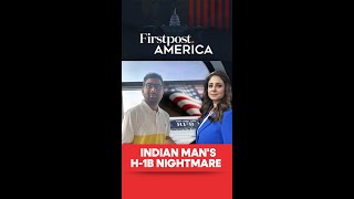 Indian Man's H-1B Nightmare | Firstpost America | N18G