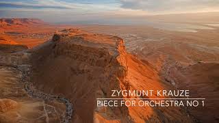 Zygmunt Krauze "Piece for Orchestra No 1"