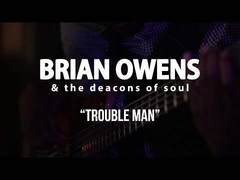 Brian Owens - Trouble Man - Gaslight Sessions