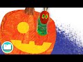 The Very Hungry Caterpillar S Halloween Trick Or Treat Animated And Read Aloud