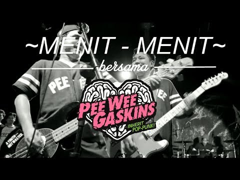 PEE WEE GASKINS // MENIT-MENIT BERSAMA 