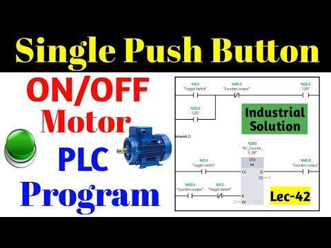 Single Push Button ON/OFF Motor PLC Program । Single Push button Ladder Logic diagram.