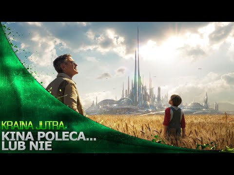 Kina Poleca... lub nie '103 - Kraina jutra