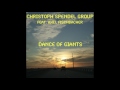 Christoph Spendel Group feat. Axel Fischbacher - Dance Of Giants