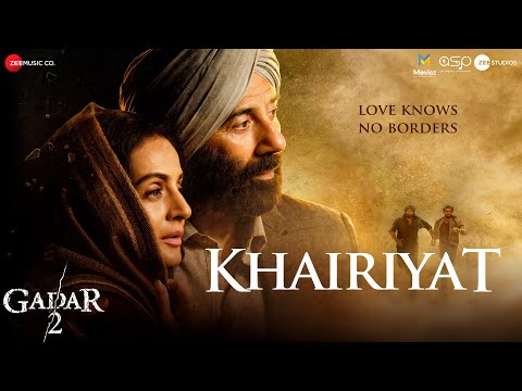 Khairiyat | Gadar 2 | Arijit Singh | Sunny Deol, Ameesha Patel, Utkarsh Sharma | Mithoon, Sayeed Q