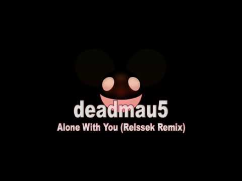 deadmau5 - Alone With You (Relssek Remix)