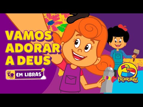 Vamos Adorar a Deus em LIBRAS | 3 Palavrinhas | Volume 8 | OFICIAL (Desenho Infantil)
