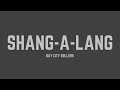 Bay City Rollers - Shang-A-Lang (Lyrics)