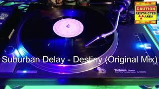 Suburban Delay - Destiny (Original Mix)