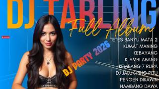 Download lagu 🎧 DJ TARLING TERBARU 2026 – TETES BANYU MATA | FULL ALBUM DJ PARTY VIRAL BASS PECAH! mp3