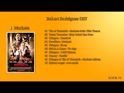 Robert Rodriguez OST 1 Machete
