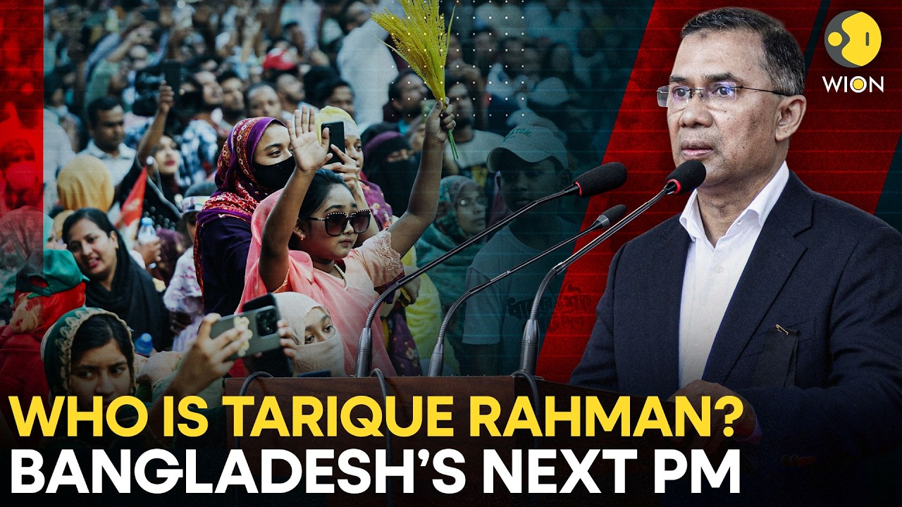 Who Is Tarique Rahman? The Man Set to Lead Bangladesh After BNP Election Victory | WION Originals