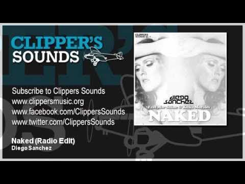 Diego Sanchez Feat. Mar Shine & Kuka Morales - Naked (Official Audio)