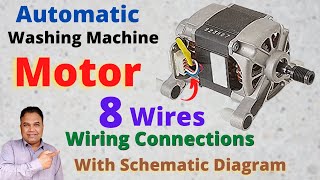 How to Wiring Automatic Washing Machine Universal Motor 8 Wires Connection