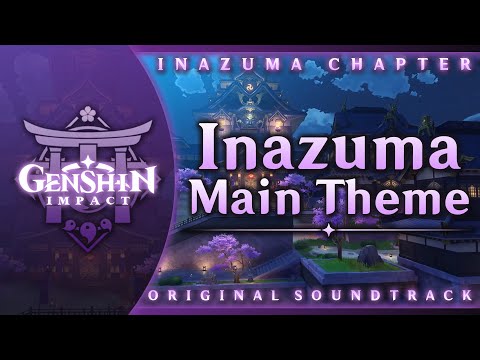 Inazuma Main Theme | Genshin Impact Original Soundtrack: Inazuma Chapter