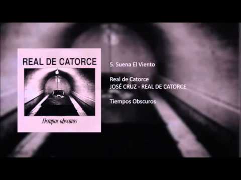 Suena El Viento  - Real De Catorce