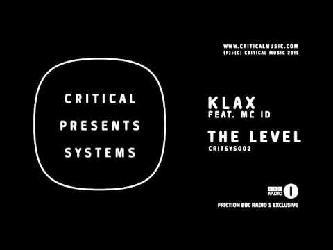 KLAX - The Level feat. MC ID [Friction BBC Radio 1 Exclusive]