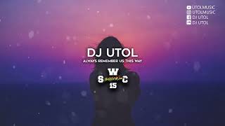 Download lagu DJ UTOL X ALWAYS REMEMBER US THIS WAY (SWC RMX) mp3 Download lagu DJ UTOL X ALWAYS REMEMBER US THIS WAY (SWC RMX) mp3