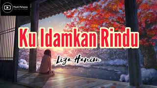 Download lagu LIZA HANIM KU IDAMKAN RINDU... mp3