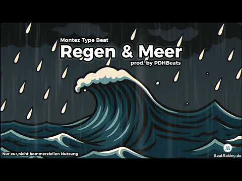 Montez Type Beat - Regen und Meer