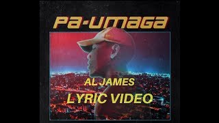 Pa Umaga-Al James (LYRICS)