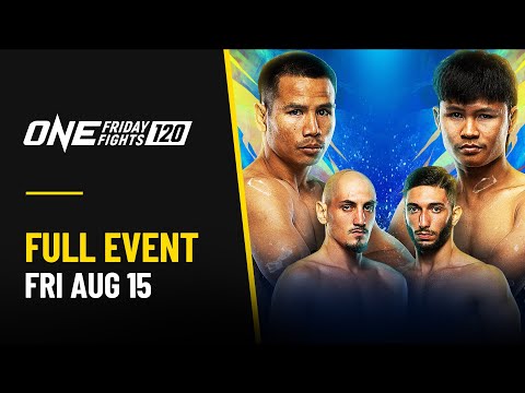 🔴 [Live in HD] ONE Friday Fights 120: Yodlekpet vs. Pompet