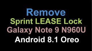 Remove Unlock Sprint Lease Password Galaxy Note 9 Sprint SM-N960U USA