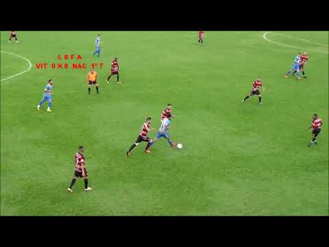 TAPE DA FINAL - VITÓRIA  0 X 1  NACIONAL - L B F A  2018