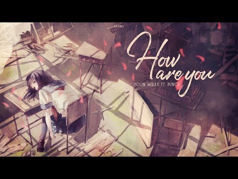 • Vietsub • How are you • Yoon Mirae ft. Punch