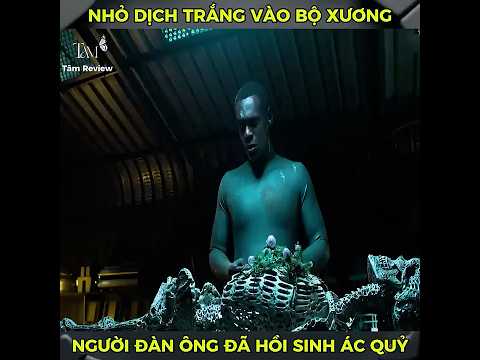 NHỎ DỊCH TRẮNG VÀO BỘ XƯƠNG, NGƯỜI ĐÀN ÔNG ĐÃ HỒI ÁC QUỶ #reviewphim #phimhay