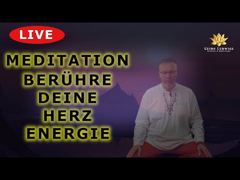 Meditation 🔴 LIVE ~ BERÜHRE DEINE HERZENERGIE ~ (Heilung, Liebe, Entspannung) LIVESTREAM 11.04.2021