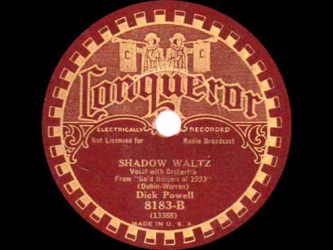 Dick Powell - Shadow Waltz - 1933