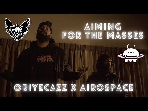 Oriye Cazz x Airospace - Aiming For The Masses
