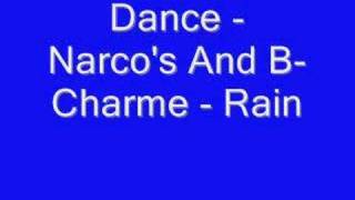 Dance - Narco&#39;s And B-Charme - Rain