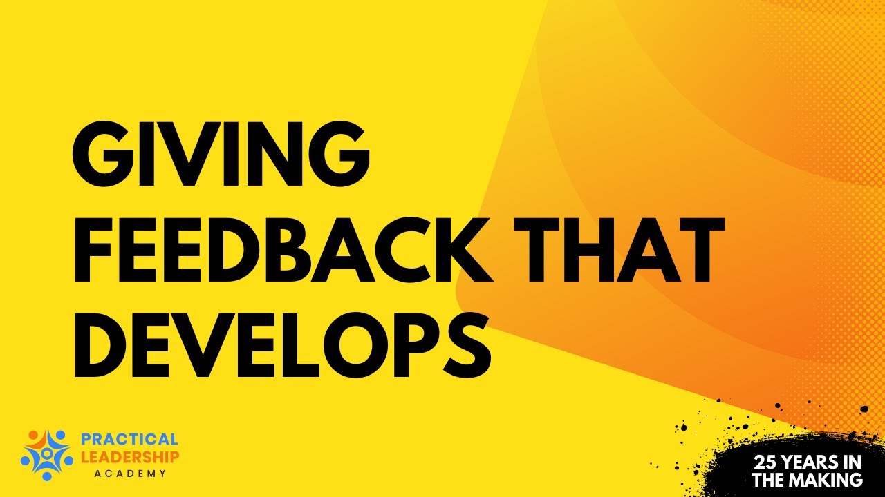 FEEDBACK THAT DEVELOPS