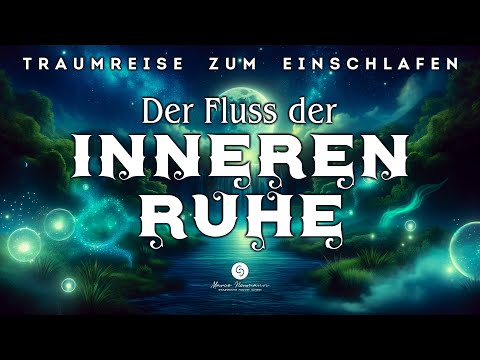Reise in Deine innere Zentrale der Ruhe. Super beruhigende geführte Traumreise zum Einschlafen.