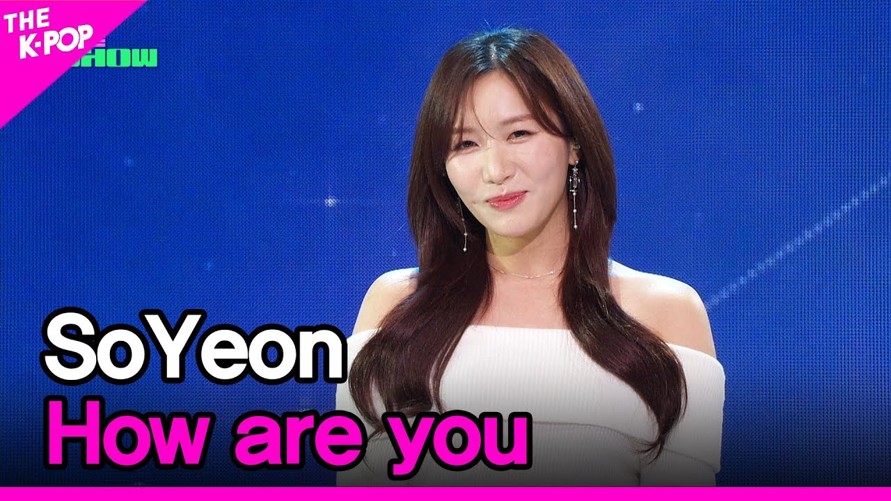 SoYeon, How are you (소연 (LABOUM), 잘 지내고 있니) [THE SHOW 240409…