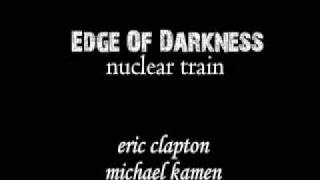nuclear train (edge of darkness)