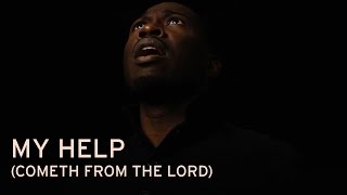 My Help (Cometh From The Lord) | Cover of Brooklyn Tabernacle Choir