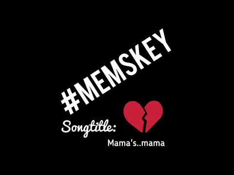 MEMSKEY - Mama's mama