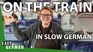 Train Ride in Slow German | Super Easy German 292