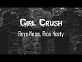 Boys Noize, Rico Nasty - Girl Crush // LYRICS // HECK RAP