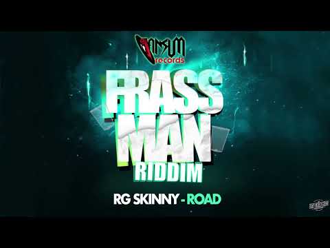 RG Skinny : Road - Frass Man Riddim