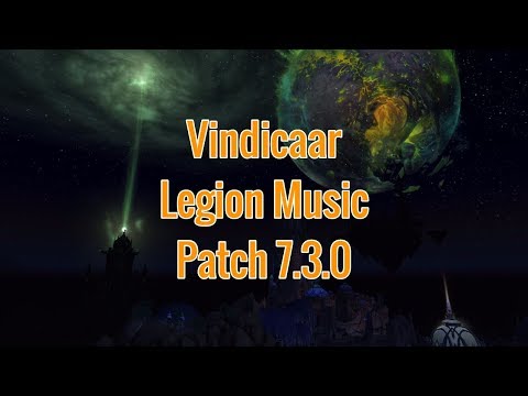 Vindicaar - Patch 7.3.0 - Legion Music