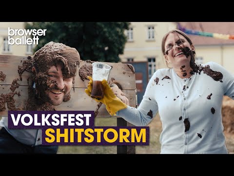 Volksfest Shitstorm | Browser Ballett
