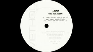 Jade ‎– The Assassin (Decon's Raining In Clubland Mix)
