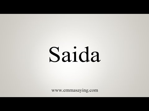 How To Say Saida